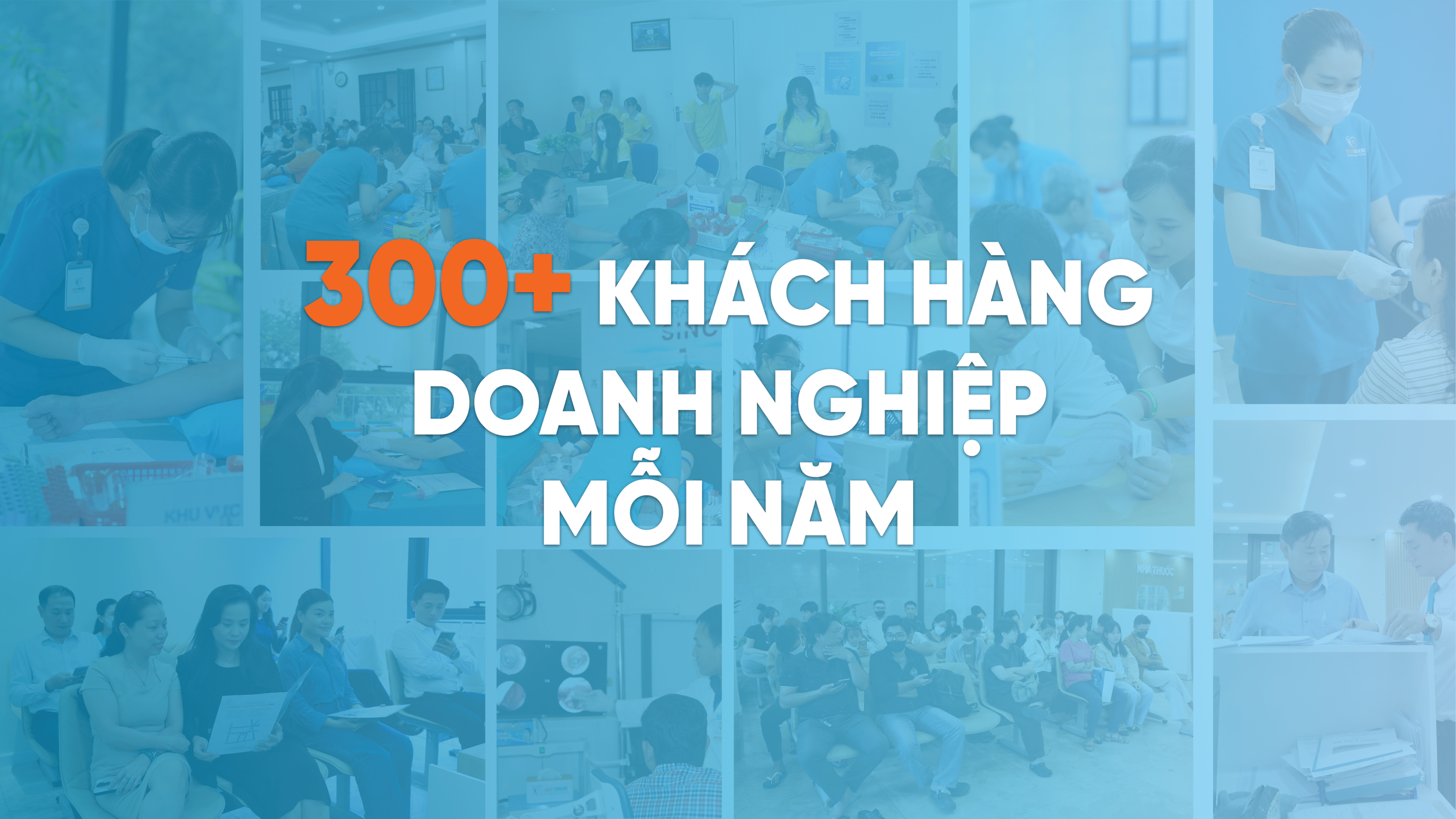 300+ Khách hàng doanh nghiệp mỗi năm - VietMedi